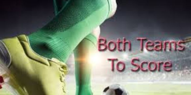 Chiến thuật kèo hai đội ghi bàn